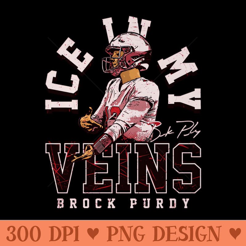 Brock Purdy San Francisco Ice In My Veins - PNG Download Collection - Good Value