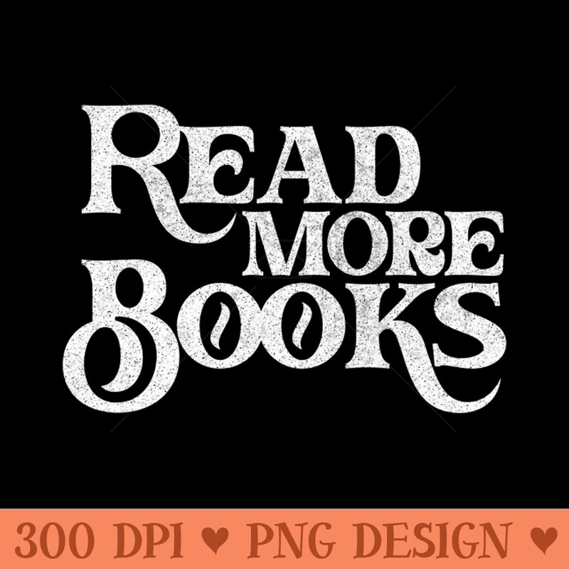Read More Books English Teacher Gift - Premium PNG Downloads - Good Value