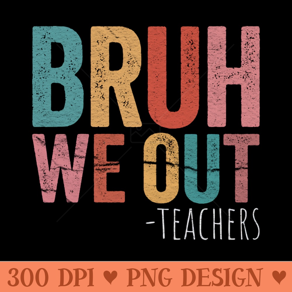 bruh we out - PNG Downloadable Resources - Good Value