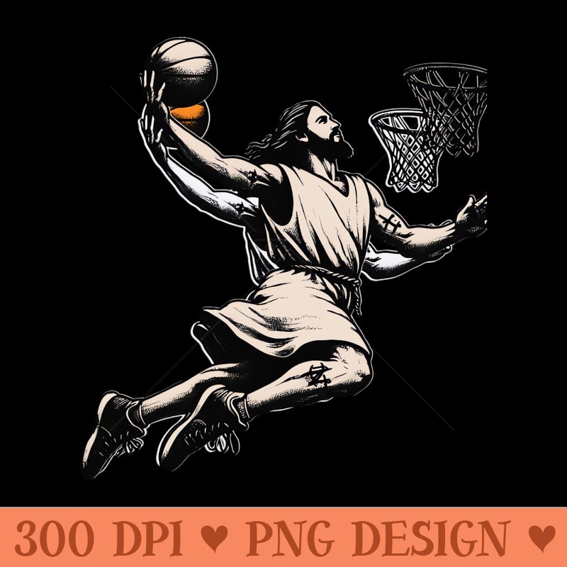 Funny Jesus Basketball Dunk - Sublimation PNG Designs - Customer Support
