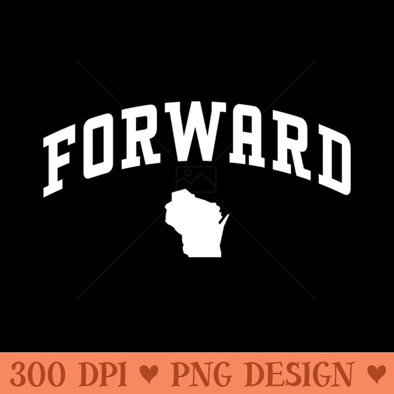 FORWARD Wisconsin State Motto Collegiate Arch - Digital PNG Art - Flexibility