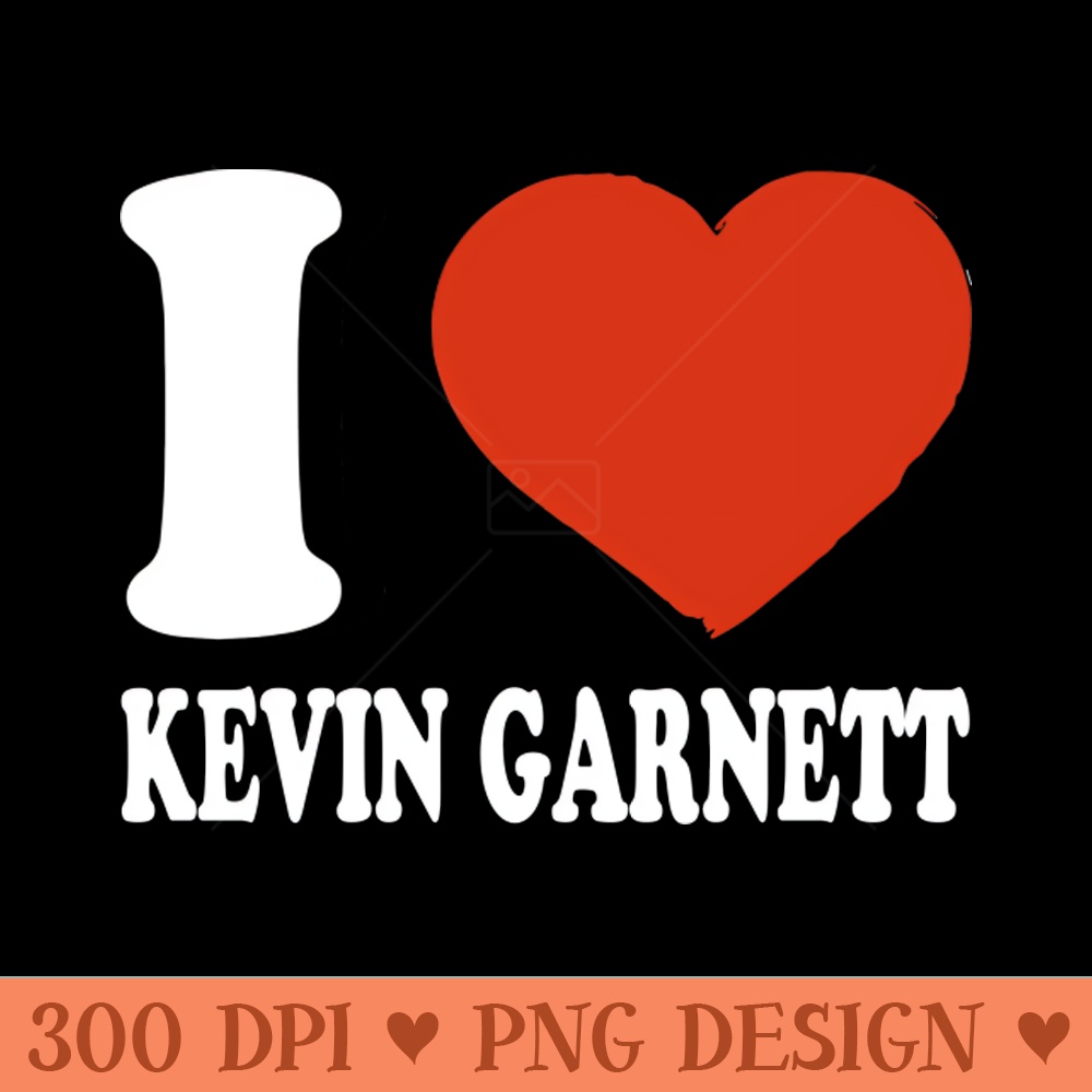 Graphic I Love Garnett Personalized Name Sports - - Popularity