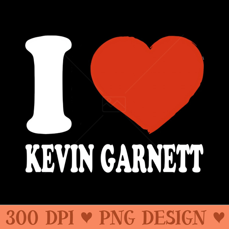 Graphic I Love Garnett Personalized Name Sports - - Popularity