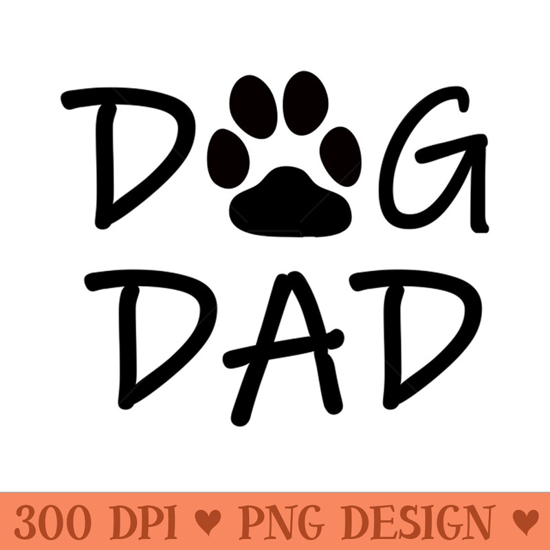 Dog Dad - Digital PNG Graphics - Convenience