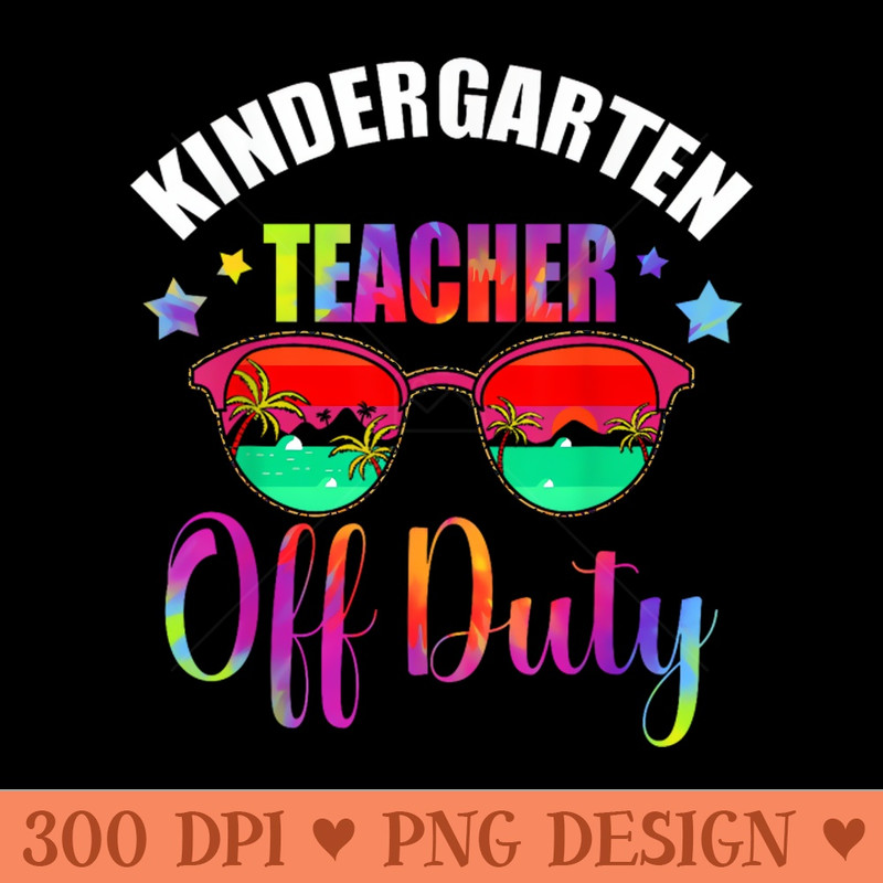 Funny Kindergarten Teacher Off Duty Retirement 2023 T - PNG Download Website - Good Value