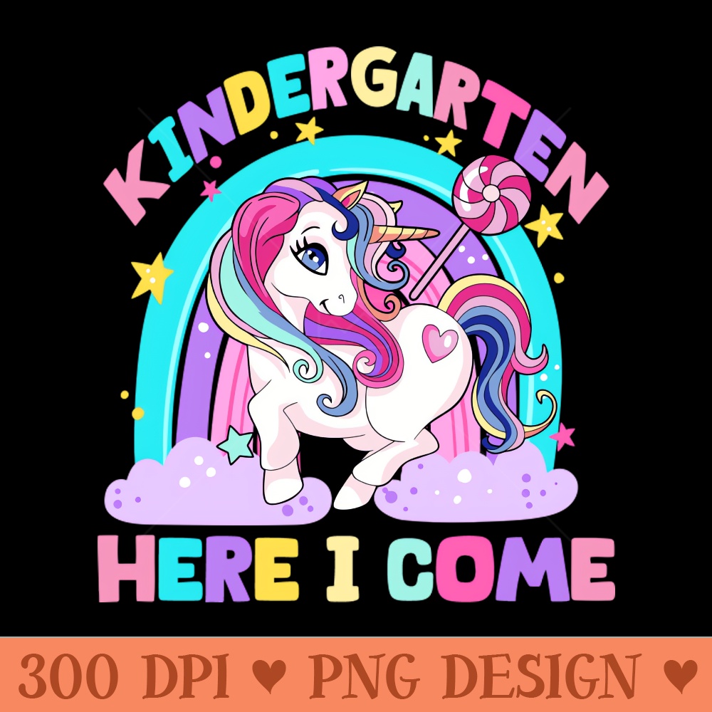 Kindergarten Here I Come Unicorn - PNG Download Library - Good Value