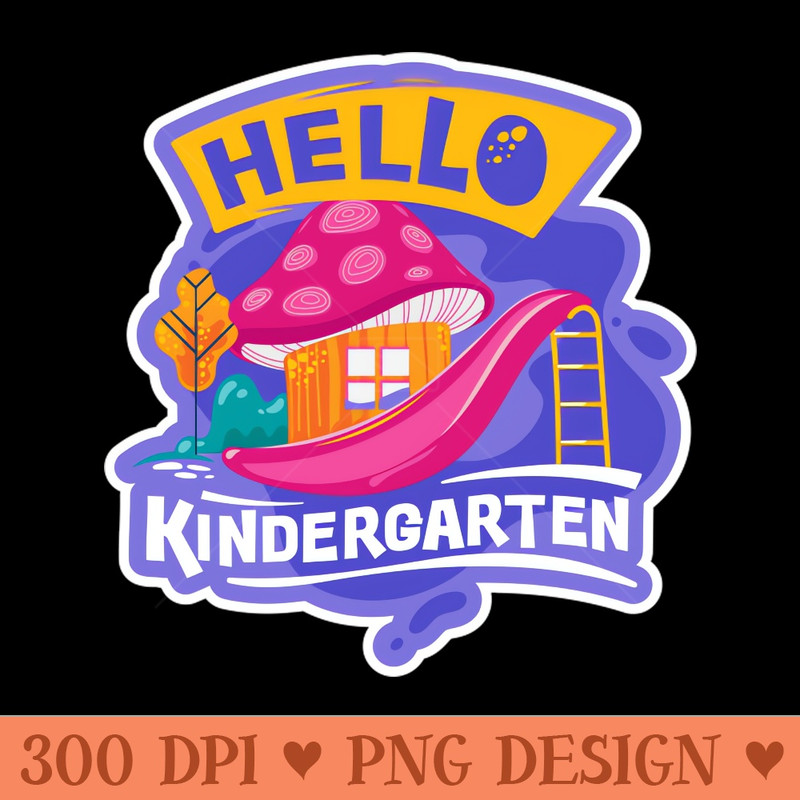 Hello Kindergarten - Download PNG Graphics - Unique