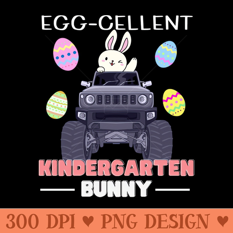Copy of Eggcellent Kindergarten Bunny Monster Truck Squad Toddler - Premium PNG Downloads - Popularity