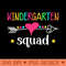 Team Kindergarten Squad Teacher Kids Back To School Gift - PNG Download Store - Unique