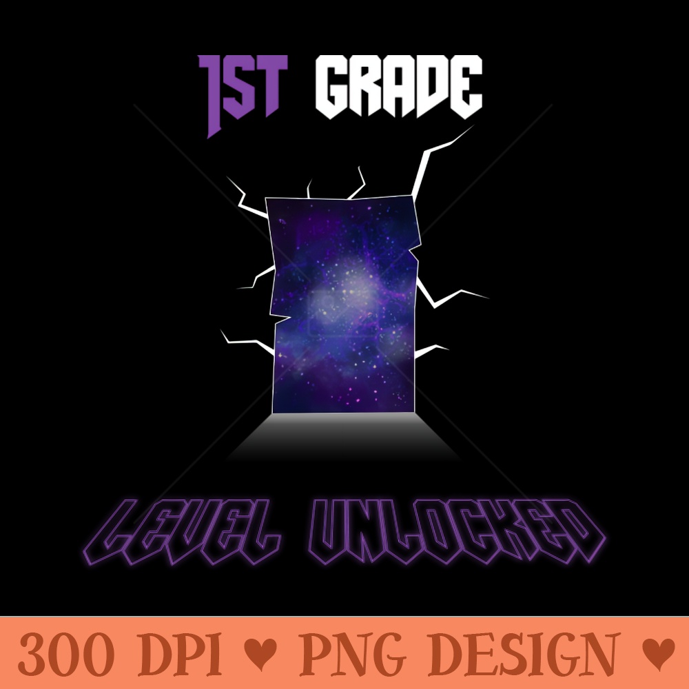 1st grade level unlocked Back To School 2023 - PNG Download Pack - Professional Design