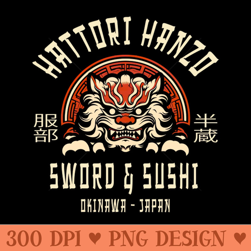 Hattori Hanzo Sword And Sushi - Digital PNG Files - Popularity