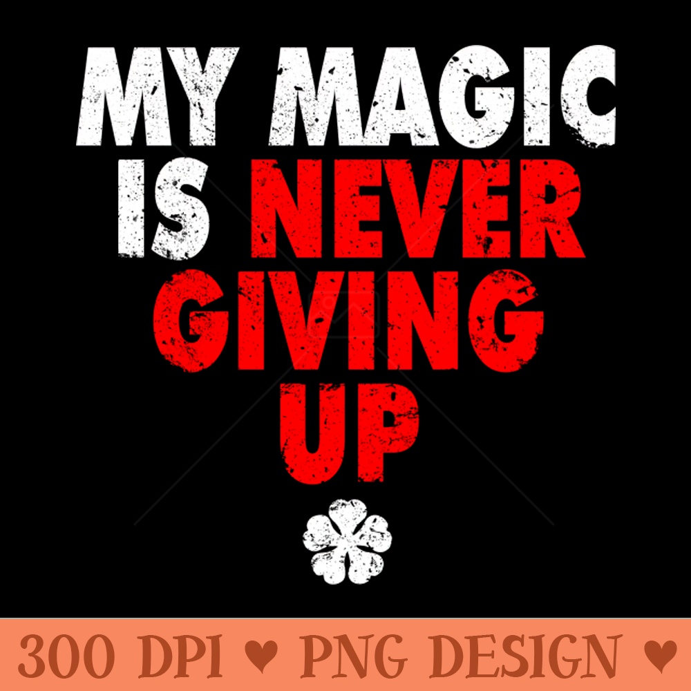 My Magic is Never Giving Up - - Popularity