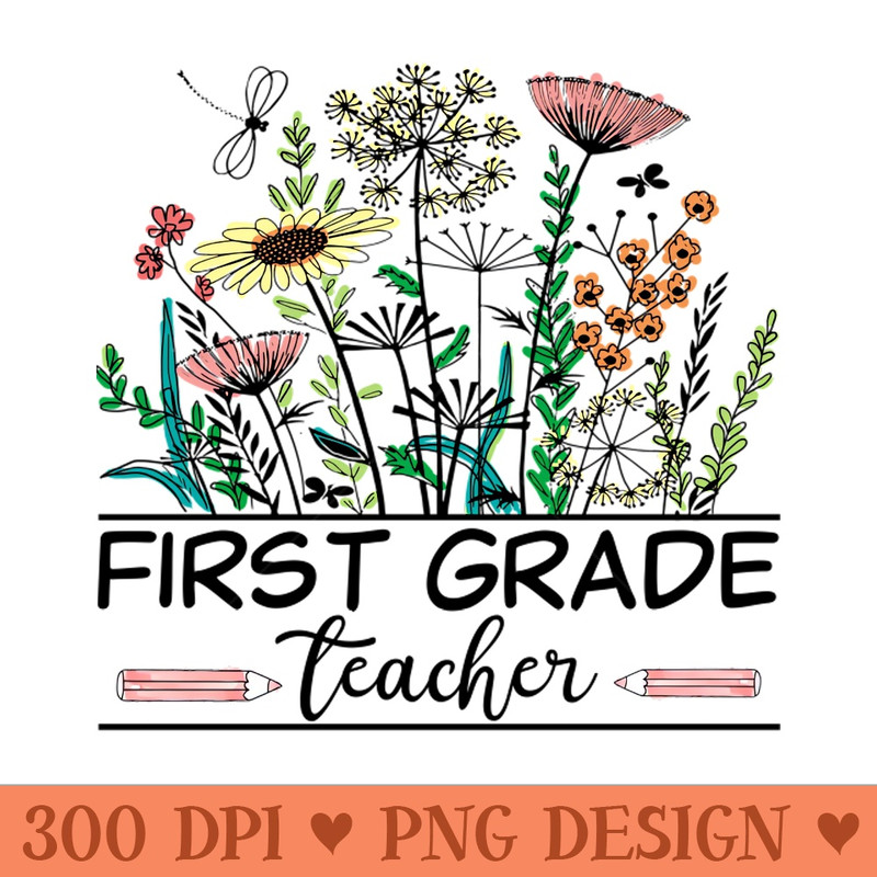 First Grade Teacher Wildflower Back To School Floral Outfit - PNG Clipart - Professional Design