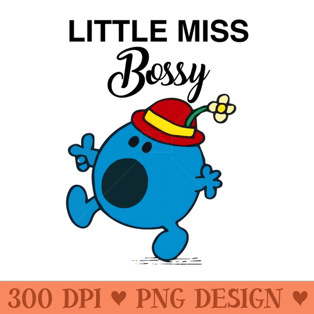 Little Miss Bossy - Digital PNG Files - Good Value