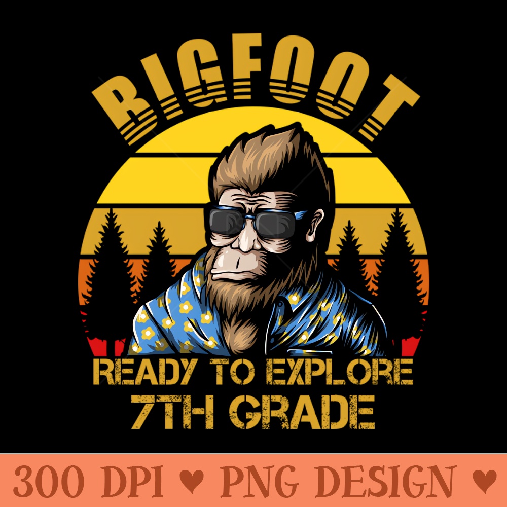 Ready To Explore 7th grade Back To School - PNG Download Collection - Customer Support