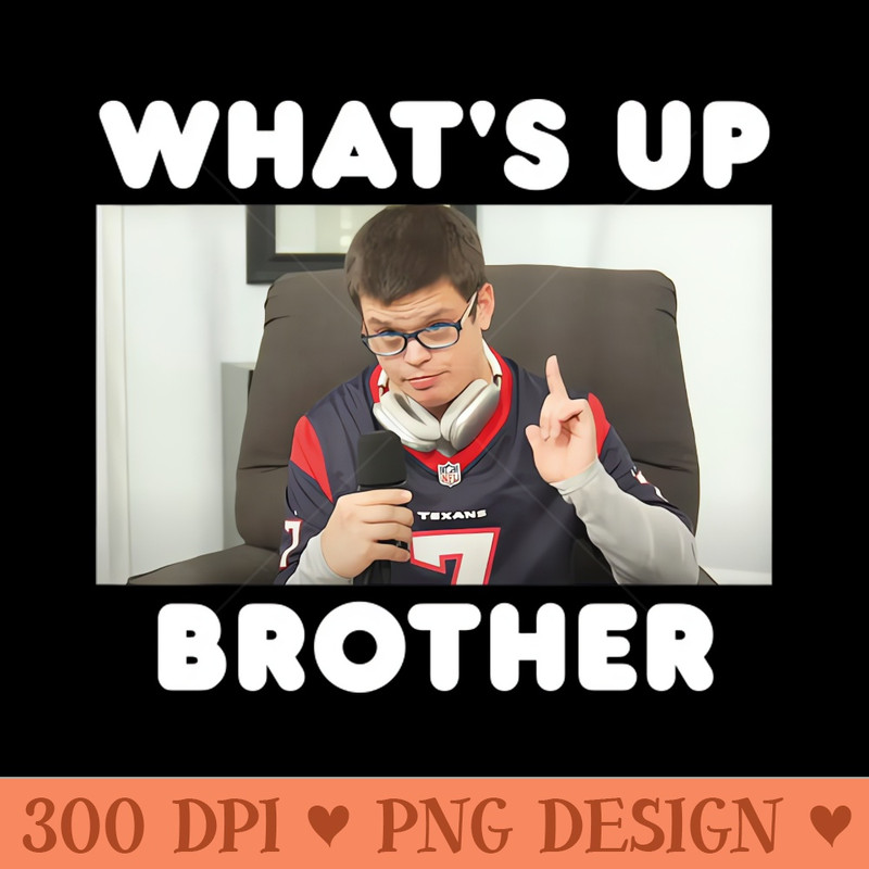Whats up brother sketch meme, Funny Meme, Sketch streamer - PNG Download Bundle - Customer Support