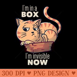 im in a box, im invisible now funny cat gift - png download pack