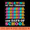 Fidgeting My Way Through 100 Days Of School Kids 100Th Day - Digital PNG Art - Unique