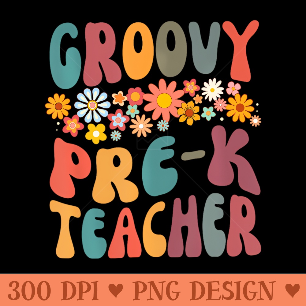 Groovy Pre K Teacher Retro Design Preschool Teaching - PNG Downloadable Art - High Quality 300 DPI