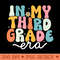 In My 3rd Grade Era Groovy Third Grade Teacher Kids Retro - Sublimation PNG Designs - Customer Support