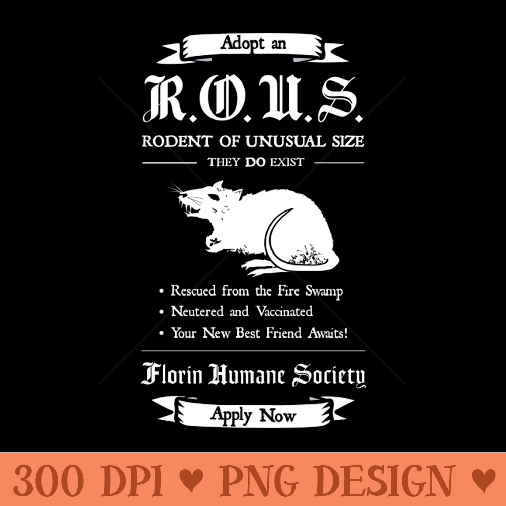 Adopt an R.O.U.S. - PNG Design Downloads - Unique