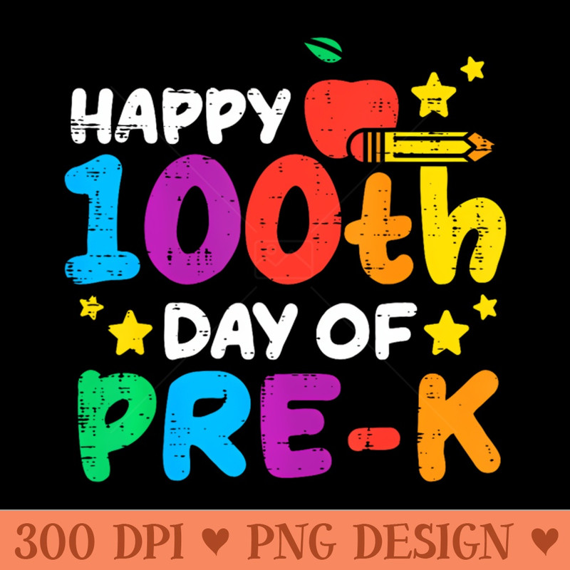 Happy 100Th Day Of Pre K Apple 100 Days School Teacher - Downloadable PNG - Variety