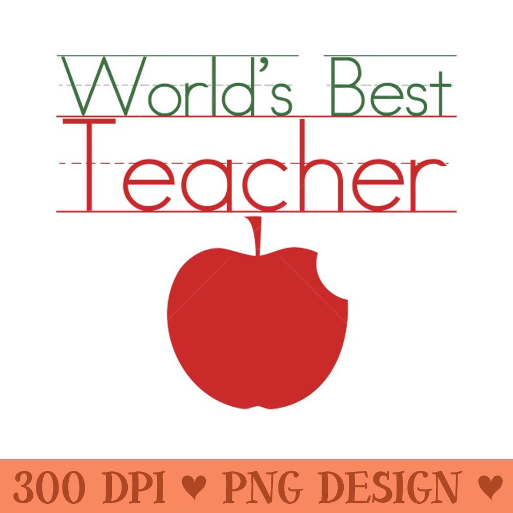 Worlds Best Teacher - Download PNG Graphics - High Quality 300 DPI
