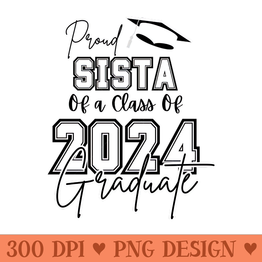 Proud Sista Graduation - Digital PNG Art - Flexibility