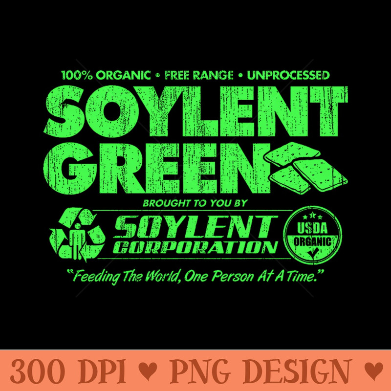 Soylent Green - Downloadable PNG - Customer Support