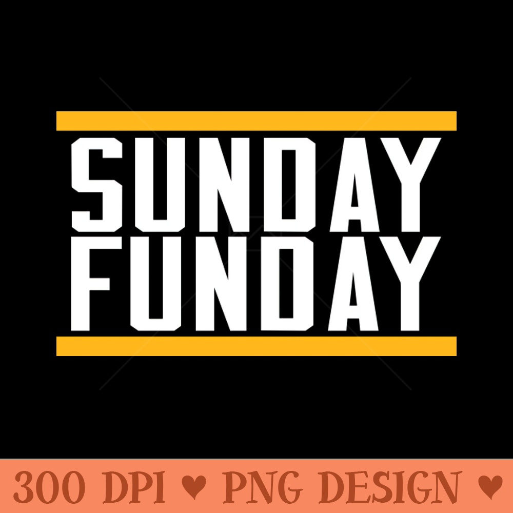 Sunday Funday - Digital PNG Graphics - Professional Design