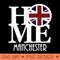 HOME Manchester England - Sublimation PNG Designs - Unique