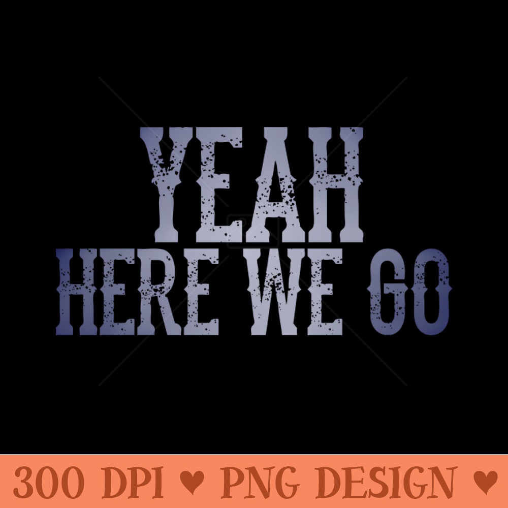 here we go - PNG Downloadable Resources - High Quality 300 DPI