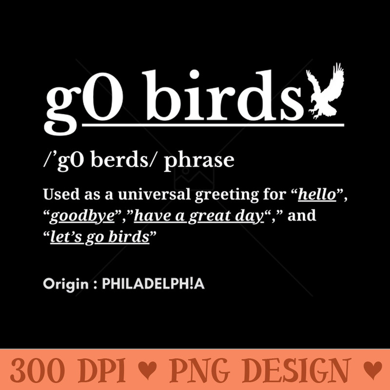 g0 birds phrase - PNG Printables - High Quality 300 DPI
