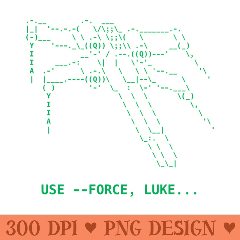 Use force, Luke - PNG Design Downloads - Popularity