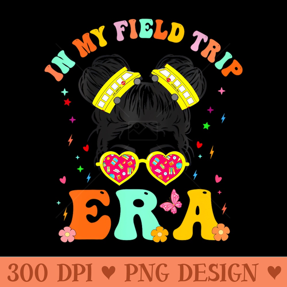 In My Field Trip Era School Messy Bun Girl - Premium PNG Downloads - Convenience