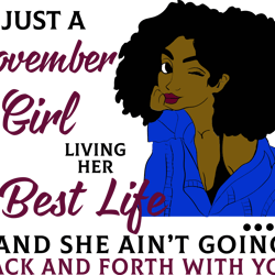 just a december girl living her best life and she ain't going back and forth with you