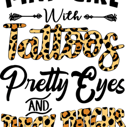 may girl with tattoos pretty eyes and thick things, birthday svg, may girl svg