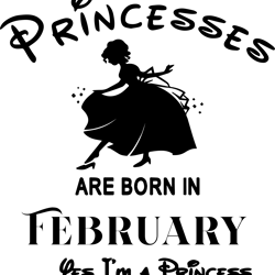 princesses are born in february, birthday svg, birthday girl, birthday princess