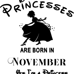 princesses are born in november, birthday svg, birthday girl, birthday princess