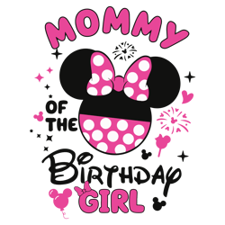 family birthday girl svg, mouse ears with fireworks svg, sister of the birthday girl, mom of the birthday girl
