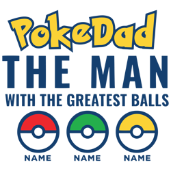 pokedad png, mens pokedad t-shirt, gift for grandpa, names tee, best dad ever, pokedad t-shirt, greatest dad, funny dad