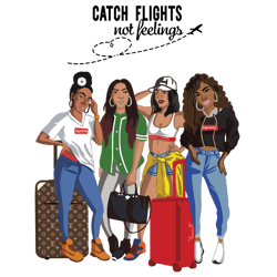 catch flights not feelings svg, trending svg, traveling svg, traveler svg, catching flights, catch flights svg