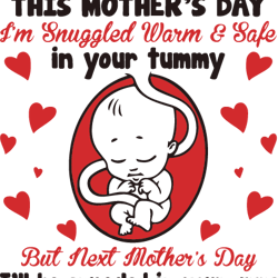 dear mummy this mothers day i am snuggled warm svg, mother day svg, mother day 2024 svg, daughter svg