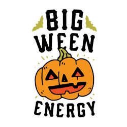 big ween energy,halloween svg, halloween gift, halloween shirt1, happy halloween day, halloween svg file