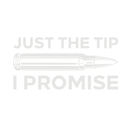 just the tip i promise bullet svg, trending svg, bullet svg, guns svg, hunting svg, hunter svg, svg files, svg cricut