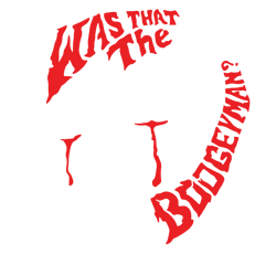 was that thr boogeyman,halloween svg, halloween gift, halloween shirt, happy halloween day, halloween svg file