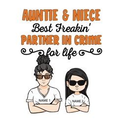aunt and niece best freakin partner crime svg, trending svg, auntie svg, niece svg, partner in crime svg, friends svg