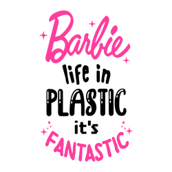 barbie life in plastic its fantastic svg barbie svg digital file