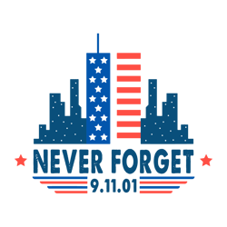 never forget 91101 svg american city svg digital file