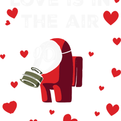among us valentine svg, valentine svg, love is in the air svg, among us svg
